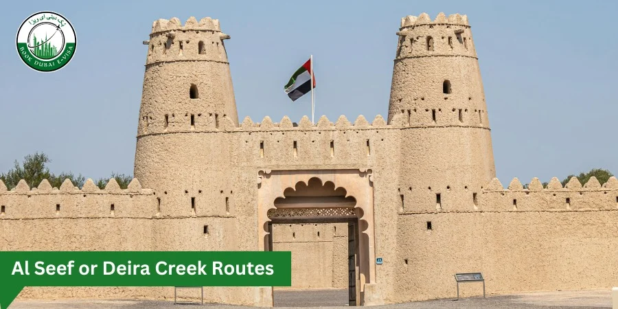 Al Seef or Deira Creek Routes