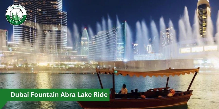 Dubai Fountain Abra Lake Ride